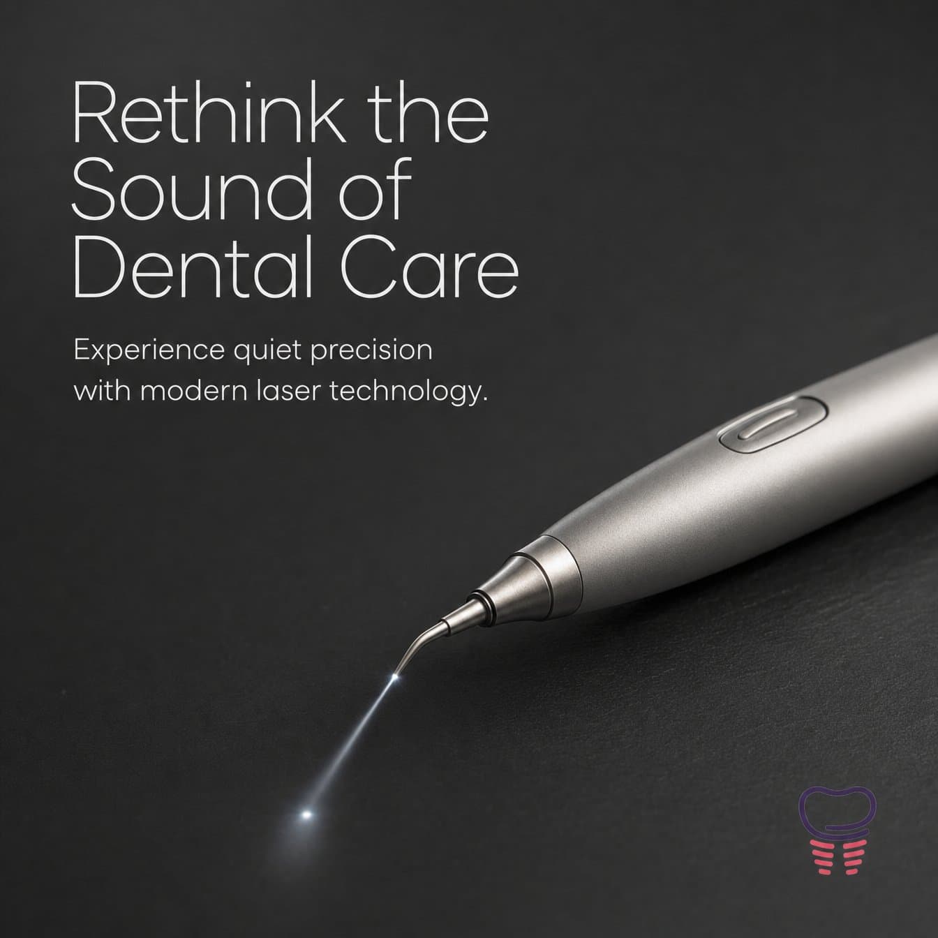 Interest slide: "Rethink the Sound of Dental Care Experience quiet precision with modern laser technology." A silver dental laser handpiece emits a thin beam of light on a dark surface.